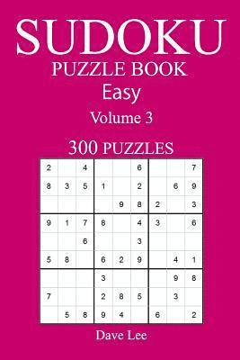 bokomslag Easy 300 Sudoku Puzzle Book: Volume 3