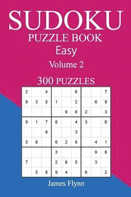bokomslag Easy 300 Sudoku Puzzle Book: Volume 2