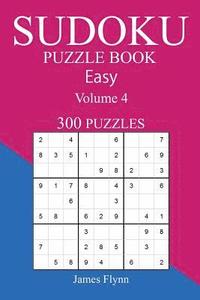 bokomslag Easy 300 Sudoku Puzzle Book: Volume 4