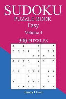 bokomslag Easy 300 Sudoku Puzzle Book: Volume 4