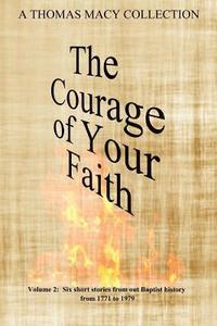 bokomslag The Courage of Your Faith - Volume 2