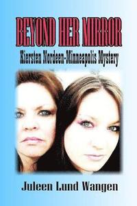 bokomslag Beyond Her Mirror: A Minneapolis Mystery