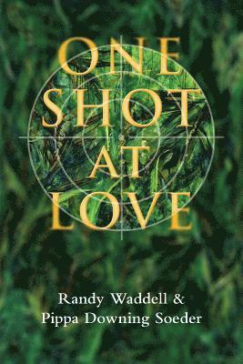 One Shot At Love 1