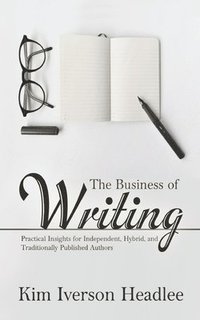 bokomslag The Business of Writing