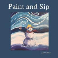 bokomslag Paint and Sip: Designs for the Seasons