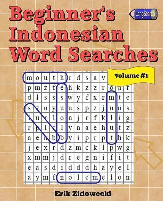 Beginner's Indonesian Word Searches - Volume 1 1