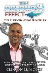 bokomslag The Reverse Effect: The 7 Life Changing Principles