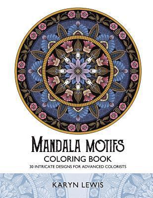 bokomslag Mandala Motifs Coloring Book: 30 Intricate Designs for Advanced Colorists