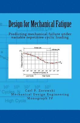 bokomslag Design for Mechanical Fatigue: Predicting mechanical failure under variable repetitive cyclic loading