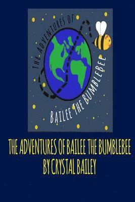 bokomslag The Adventures of Bailee the Bumble Bee