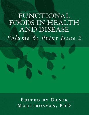 bokomslag Functional Foods in Health and Disease. Volume 6: (Print Issue 2)