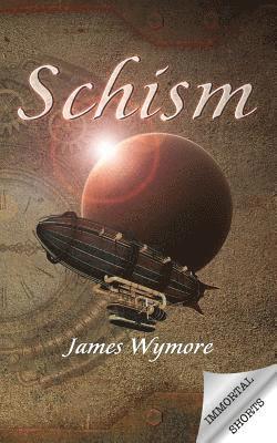 James Wymore - Schism, Häftad