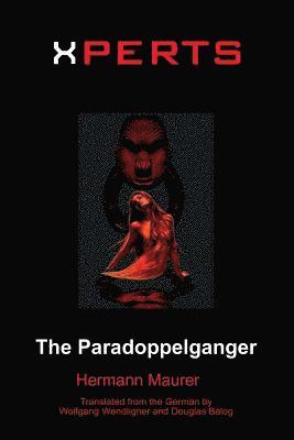 Xperts: The Paradoppelganger 1