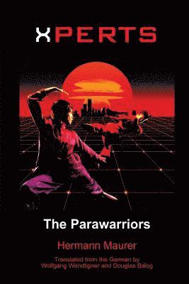 Xperts: The Parawarriors 1