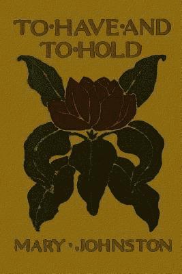 To Have and to Hold