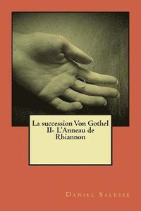 bokomslag La succession von Gothel: L'Anneau de Rhiannon