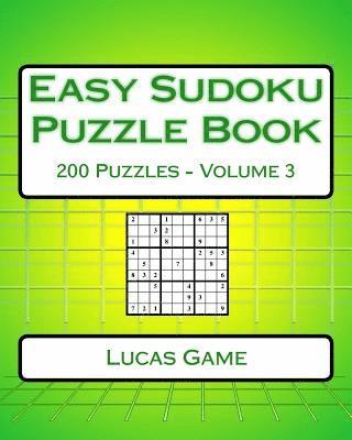 bokomslag Easy Sudoku Puzzle Book Volume 3: Easy Sudoku Puzzles For Beginners