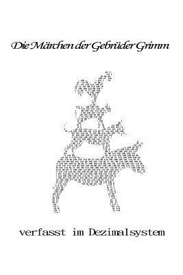 31 Märchen der Gebrüder Grimm: verfasst im Dezimalsystem 1