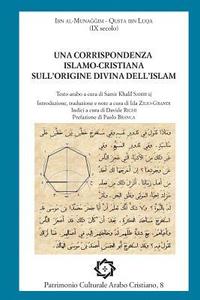 bokomslag Una corrispondenza islamo-cristiana sull'origine divina dell'islam