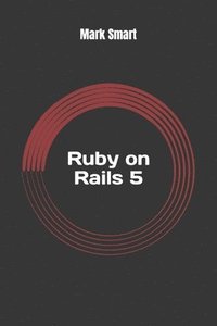 bokomslag Ruby on Rails 5: Web App Development for Beginners