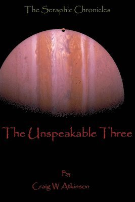 The Unspeakable Three 1