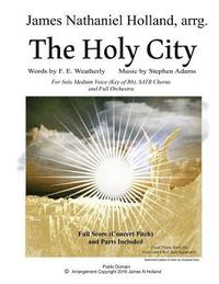 bokomslag The Holy City: For Solo Medium Voice (Key of Bb) SATB Choir and Orchestra