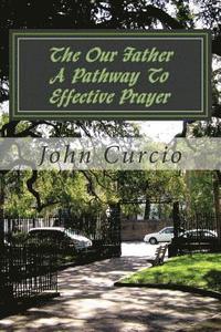 bokomslag The Our Father A Pathway To Effective Prayer: A Pathway To Effective Prayer