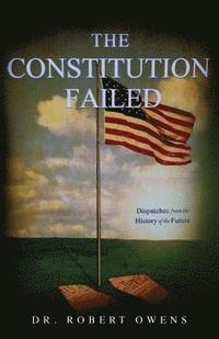 bokomslag The Constitution Failed