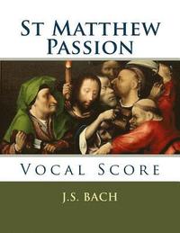 bokomslag St Matthew Passion: Vocal Score