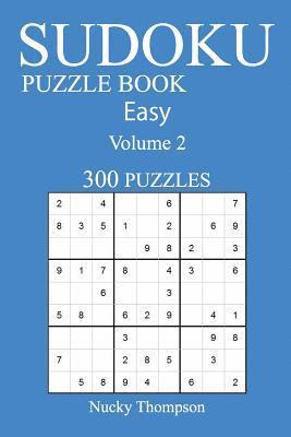 Easy 300 Sudoku Puzzle Book: Volume 2 1