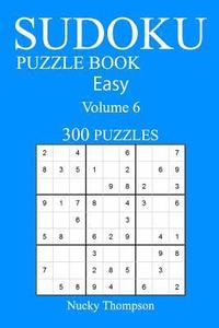 bokomslag Easy 300 Sudoku Puzzle Book: Volume 6