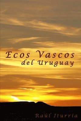 bokomslag Ecos Vascos del Uruguay