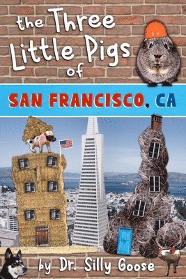 bokomslag The Three Little Pigs of San Francisco, CA