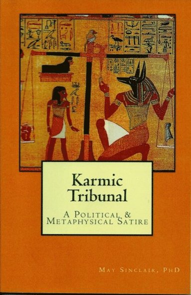 bokomslag Karmic Tribunal: A Political and Metaphysical Satire