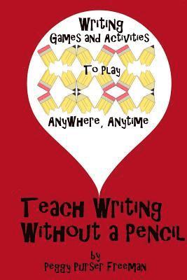 Teach Writing without a Pencil: Games and Activities 1