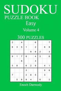 bokomslag Easy 300 Sudoku Puzzle Book: Volume 4
