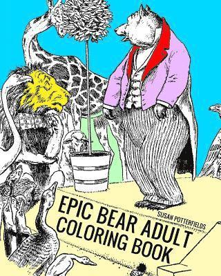 Epic Bear Adult Coloring Book 1