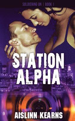 Station Alpha: Soldiering On #1 1