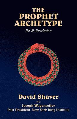 The Prophet Archetype: Psi & Revelation 1