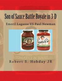 bokomslag Son of Sauce Battle Royale in 3-D: Emeril Lagasse VS Paul Newman