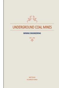 bokomslag Underground Coal Mines: based on syllabus prescribed by CSVTU 4th Semester (Mining Engineering)