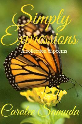 Simply Expressions: A collection of poems 1