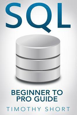 bokomslag SQL: Beginner to Pro Guide