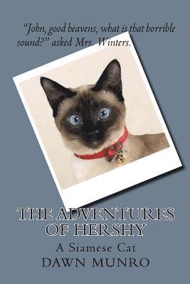 Dawn D. Munro - The Adventures Of Hershy: a Siamese cat, Häftad