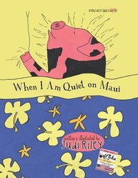 bokomslag When I am Quiet on Maui