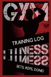 bokomslag Training Diary: Sets, Reps and Done! 2