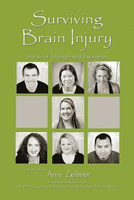 Surviving Brain Injury: Stories of Strength and Inspiration 1