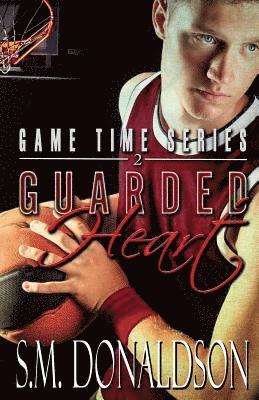 Guarded Heart: Guarded Heart: Game Time Book 2 1