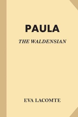 Paula: The Waldensian 1