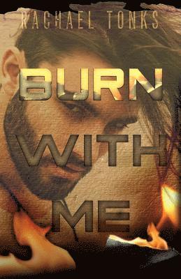 Burn with me 1